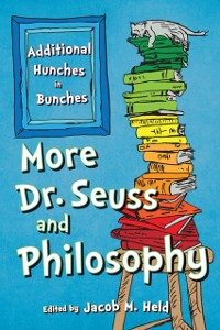 Cover More Dr. Seuss and Philosophy