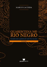 Cover Quarentena no Rio Negro (Volume I)