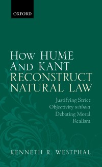 Cover How Hume and Kant Reconstruct Natural Law