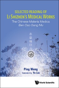 Cover SELECTED READING OF LI SHIZHEN'S MEDICAL WORKS