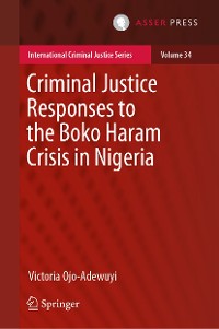 Cover Criminal Justice Responses to the Boko Haram Crisis in Nigeria