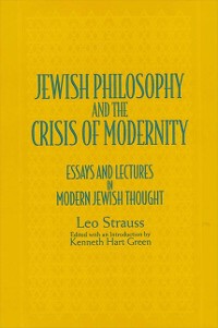 Cover Jewish Philosophy and the Crisis of Modernity