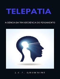 Cover Telepatia, a ciência da transferência do pensamento (traduzido)
