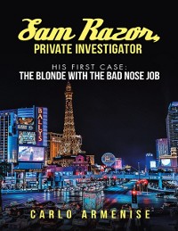 Cover Sam Razor, Private Investigator: His First Case: The Blonde with the Bad Nose Job