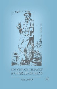 Cover Sensation and Sublimation in Charles Dickens