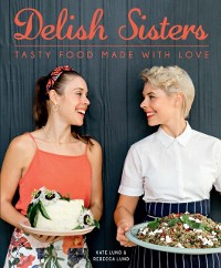 Cover Delish Sisters - Tasty Food Made With Love