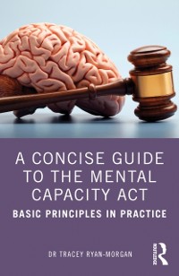 Cover Concise Guide to the Mental Capacity Act