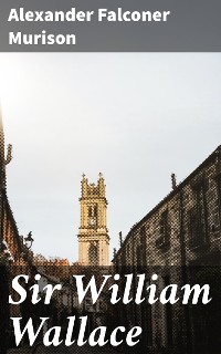 Cover Sir William Wallace