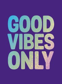 Cover Good Vibes Only