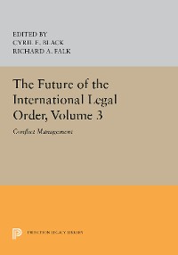 Cover The Future of the International Legal Order, Volume 3