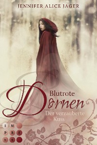 Cover Blutrote Dornen. Der verzauberte Kuss (Rosenmärchen 2)