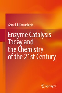 Cover Enzyme Catalysis Today and the Chemistry of the 21st Century