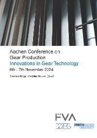 Cover Aachen Conference on Gear Production - Innovations in Gear Technology.  6th – 7th November 2024, Aachen