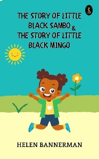 Cover The Story of Little Black Sambo, and The Story of Little Black Mingo