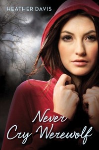 Cover Never Cry Werewolf