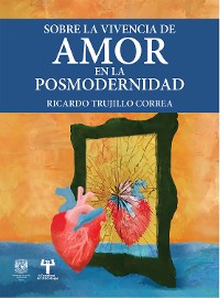 Cover Sobre la vivencia de amor en la posmodernidad