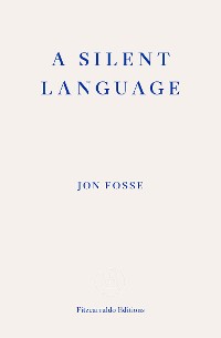 Cover A Silent Language — WINNER OF THE 2023 NOBEL PRIZE IN LITERATURE