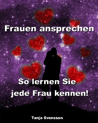 Cover Frauen ansprechen - So lernen Sie jede Frau kennen!