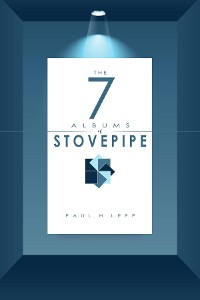 Cover The 7 Albums of Stovepipe