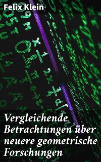 Cover Vergleichende Betrachtungen über neuere geometrische Forschungen