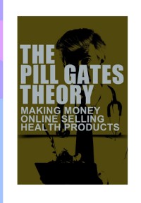 Cover The Pill Gates Theory: