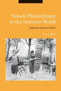 Cover Female Philanthropy in the Interwar World