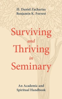 Cover Surviving and Thriving in Seminary
