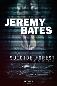 Cover SUICIDE FOREST (Die beängstigendsten Orte der Welt)