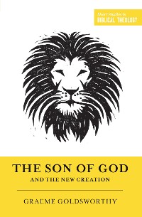 Cover The Son of God and the New Creation