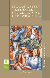 Cover De la poética de la independencia y del origen de los sentimientos patrios