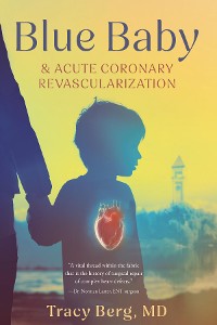 Cover Blue Baby and Acute Coronary Revascularization