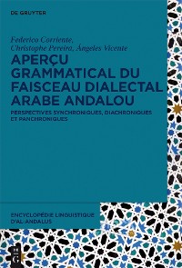 Cover Aperçu grammatical du faisceau dialectal arabe andalou