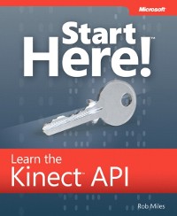 Cover Start Here! Learn the Kinect API