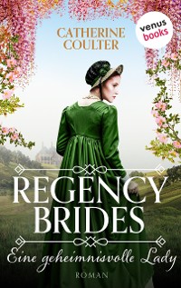 Cover Regency Brides - Eine geheimnisvolle Lady