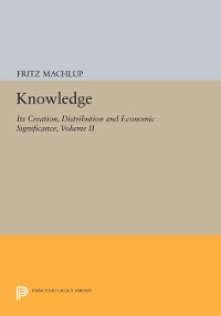 Cover Knowledge: Its Creation, Distribution and Economic Significance, Volume II