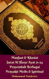Cover Manfaat & Khasiat Surat Al-Hasyr Ayat 21-24 Penyembuh Berbagai Penyakit Medis & Spiritual