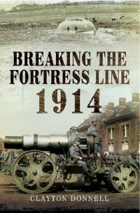 Cover Breaking the Fortress Line, 1914