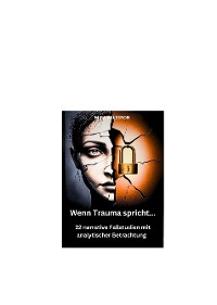 Cover Wenn Trauma spricht...