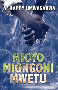 Cover Mioyo Miongoni Mwetu