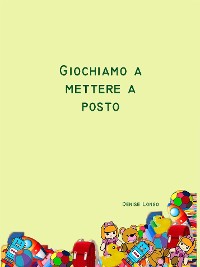 Cover Giochiamo a mettere a posto