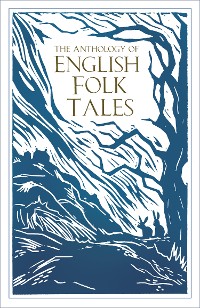 Cover The Anthology of English Folk Tales