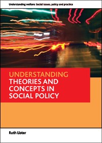 Cover Understanding theories and concepts in social policy