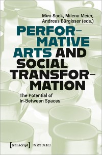 Cover Performative Arts and Social Transformation
