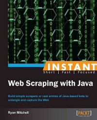 Cover Instant Web Scraping with Java