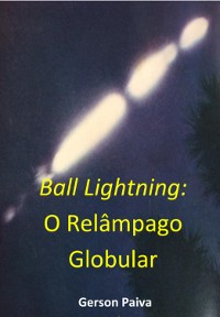 Cover Ball Lightning: O Relâmpago Globular