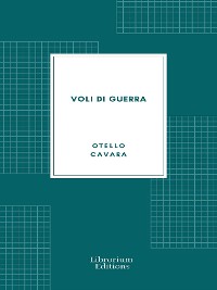 Cover Voli di guerra: Impressioni di un giornalista pilota