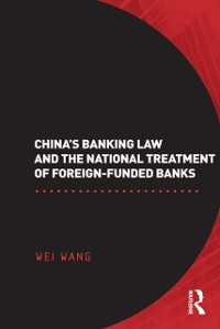 Cover China''s Banking Law and the National Treatment of Foreign-Funded Banks