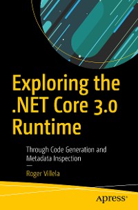 Cover Exploring the .NET Core 3.0 Runtime