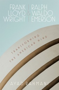 Cover Frank Lloyd Wright and Ralph Waldo Emerson