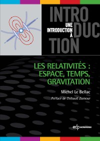 Cover Les relativités : Espace, Temps, Gravitation